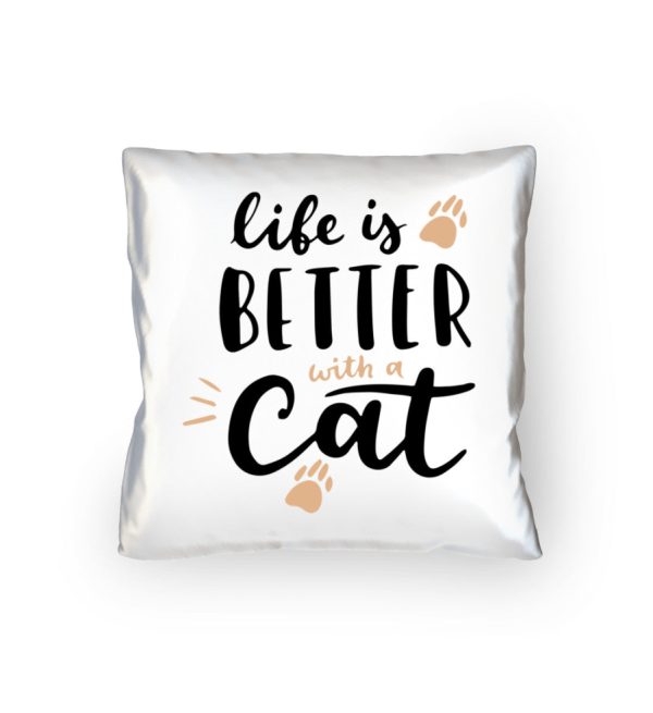 Life is better with a cat  - Kopfkissen 40x40cm Verkauf