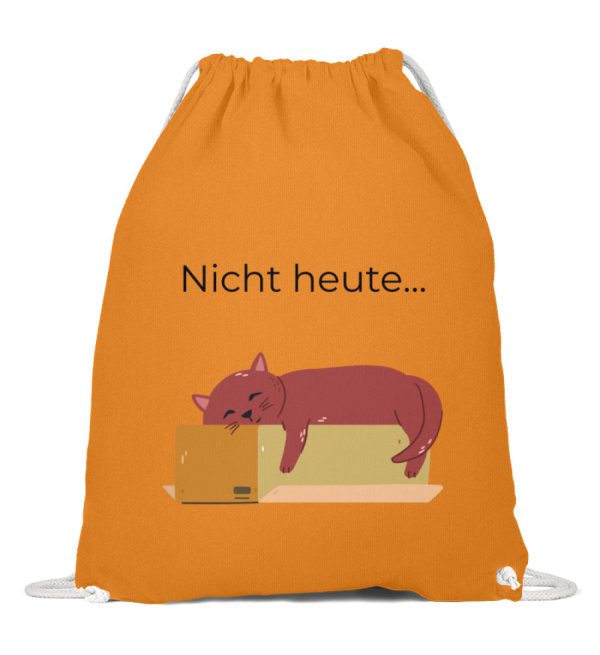 Nicht heute...  - Baumwoll Gymsac Verkauf