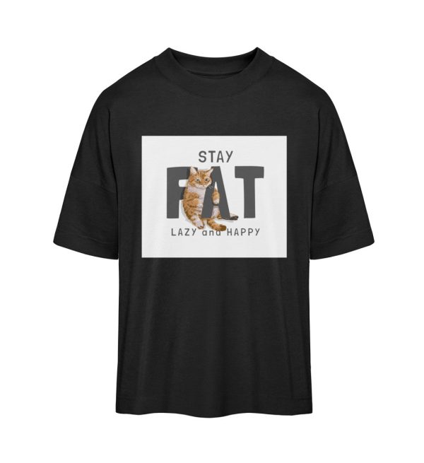 Stay fat lazy and happy  - Organic Oversized Shirt ST ST Online-Schn?ppchen – Bild 3