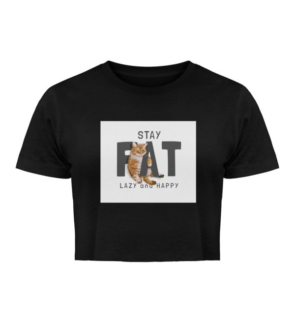 Stay fat lazy and happy  - Damen Organic Crop Top Online-Verkauf – Bild 4