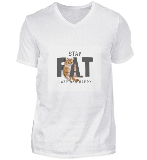 Stay fat lazy and happy  - Herren V-Neck Shirt Online-Schn?ppchen